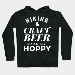 Hiking and Craft Beer make me hoppy. Hoodie